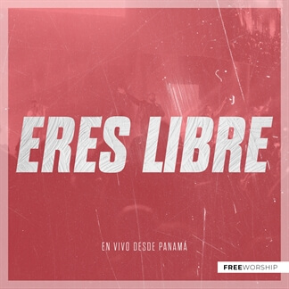 Eres Libre