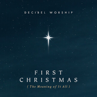 First Christmas (The Meaning of it All)
