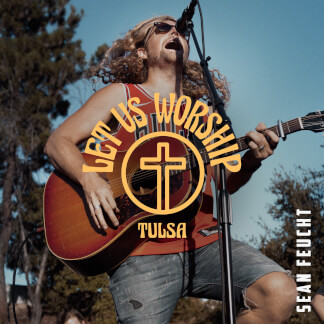 Let Us Worship - Tulsa