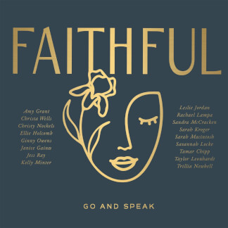 FAITHFUL: Go and Speak