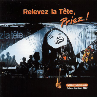 Relevez la tête - priez !