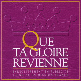 Que ta gloire revienne (En public)