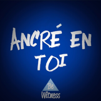 Ancré en toi - Single