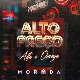 Alto Preço / Alfa e Ômega