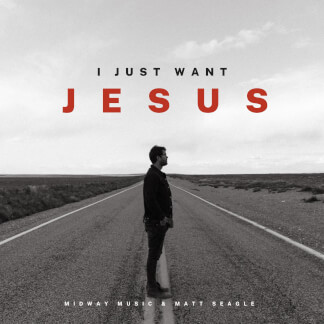 I Just Want Jesus