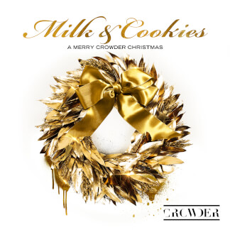Milk & Cookies: A Merry Crowder Christmas