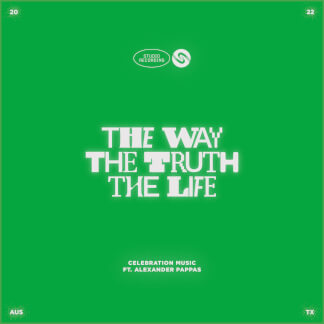 The Way the Truth the Life