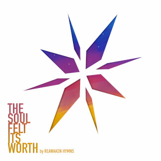 The Soul Felt Its Worth