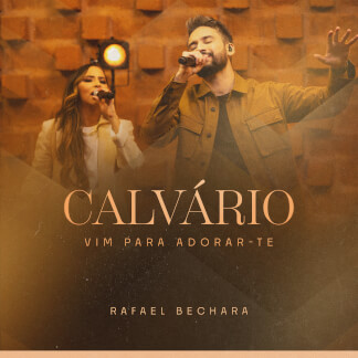 Calvário / Vim Para Adorar-Te