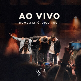 Homem Litúrgico, Ao Vivo
