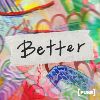 Better
