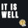 It Is Well