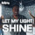 Let My Light Shine