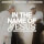 In The Name Of Jesus (Jesus Is The Way Spontaneous)