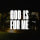 God Is For Me