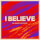 I Believe (feat. Lucy Shea)