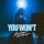 You Won't (Piano Version)