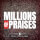 Millions of Praises (feat. Station Worship)