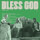 Bless God (feat. Charly Beathard)