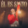 Él Es Santo