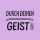 Durch deinen Geist