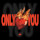 Only You