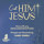 Call Him Jesus