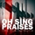 Oh Sing Praises