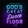 God's Great Dance Floor