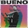 Bueno