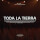 Toda La Tierra