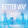 Better Way (Worship Version)