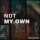 Not My Own