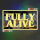 Fully Alive