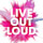 Live Out Loud