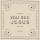You See Jesus