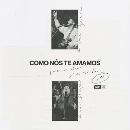 Como Nós Te Amamos