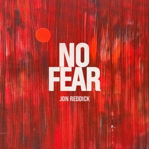 No Fear by Jon Reddick | MultiTracks.com