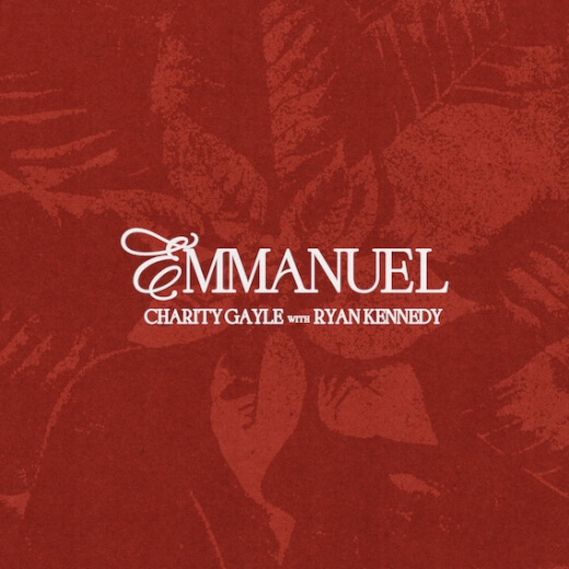 Emmanuel (feat. Ryan Kennedy) by Charity Gayle | MultiTracks.com