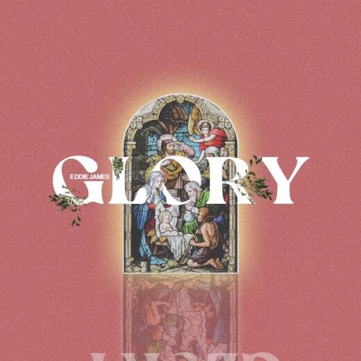 Glory by Eddie James | MultiTracks.com