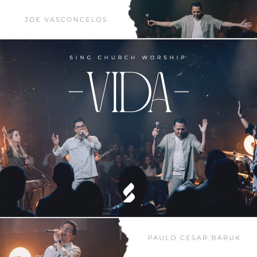 Vida by Sing Church Worship, Joe Vasconcelos, Paulo Cesar Baruk ...
