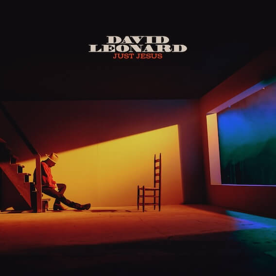 Just Jesus by David Leonard | MultiTracks.com