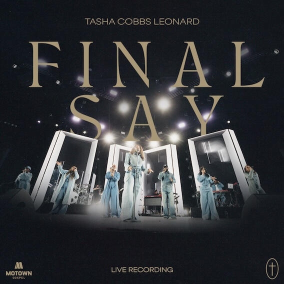 Final Say by Tasha Cobbs Leonard | MultiTracks.com