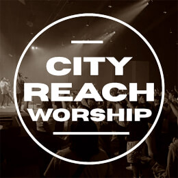 City Reach Worship