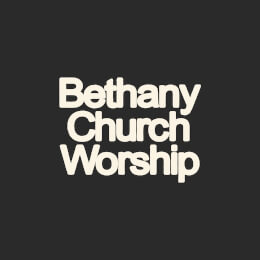 Bethany Church Worship