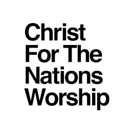Christ for the Nations Worship