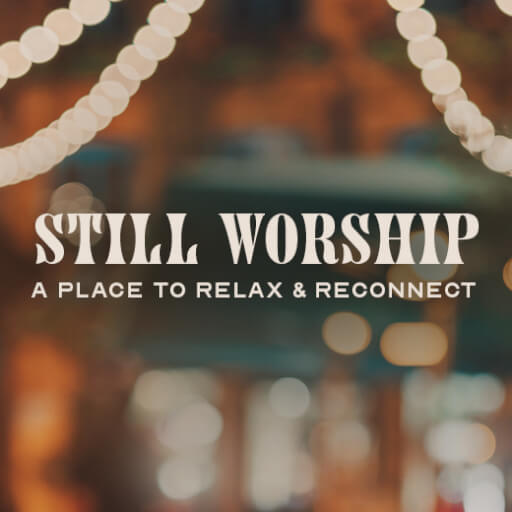 Still Worship