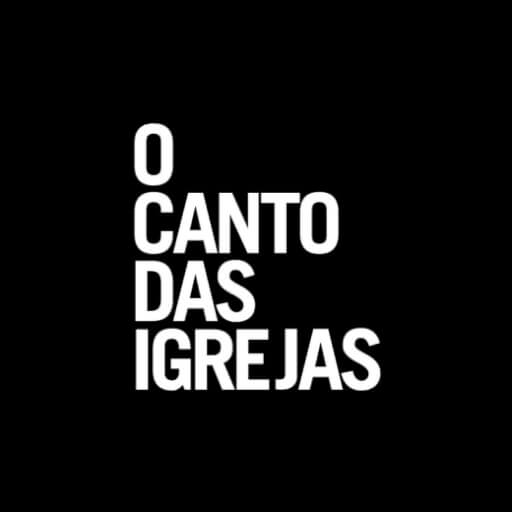 O Canto das Igrejas