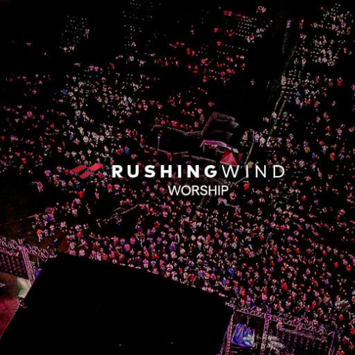Rushing Wind Worship
