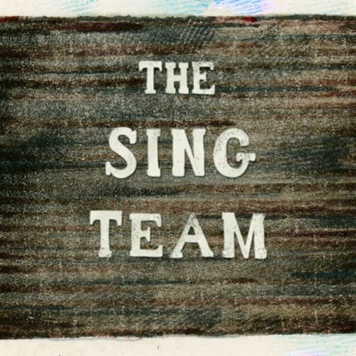 The Sing Team